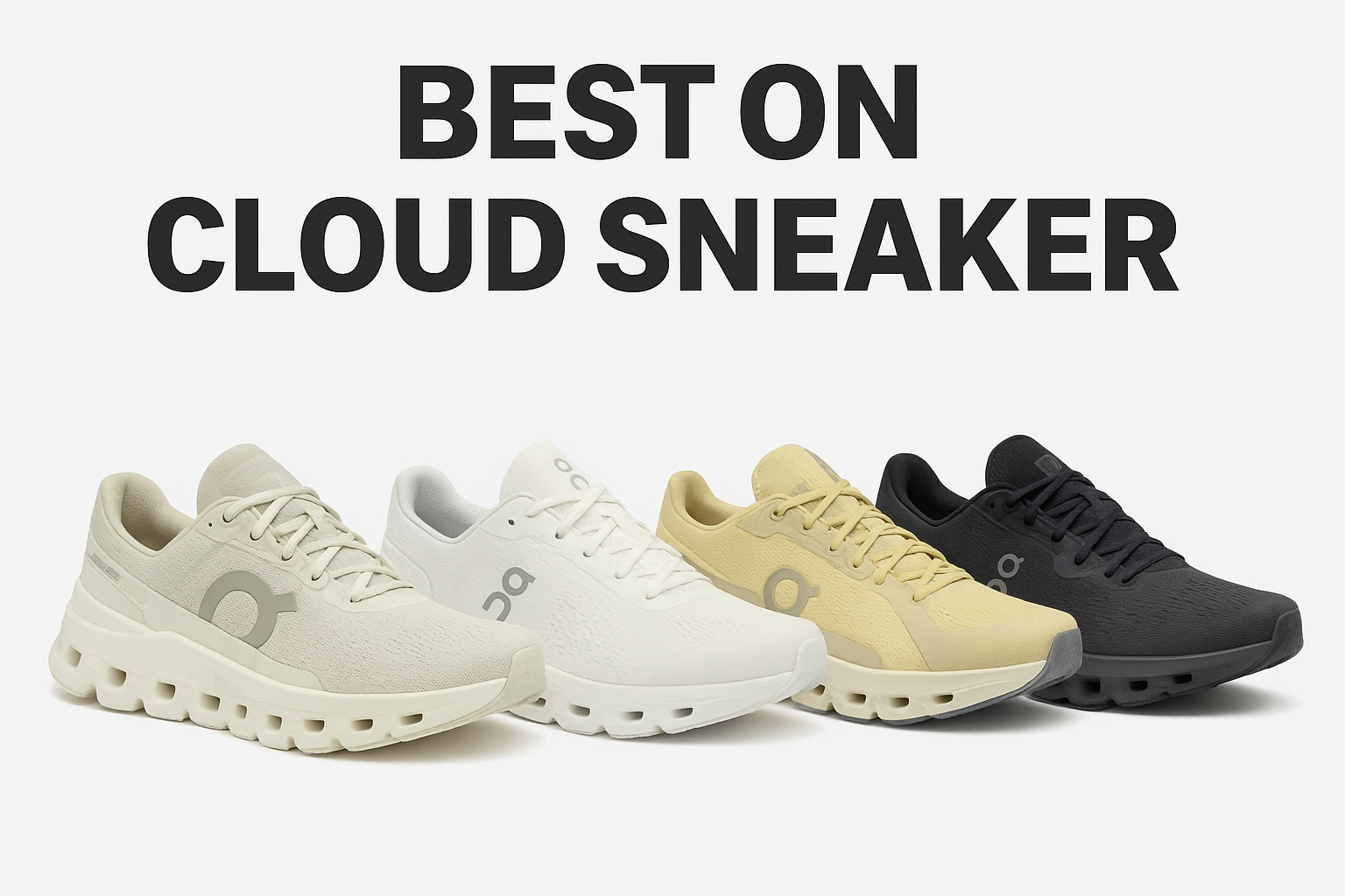 Best of the Line – Ranking the Top On “Cloud” Sneakers